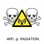 Wifi is Radiation
